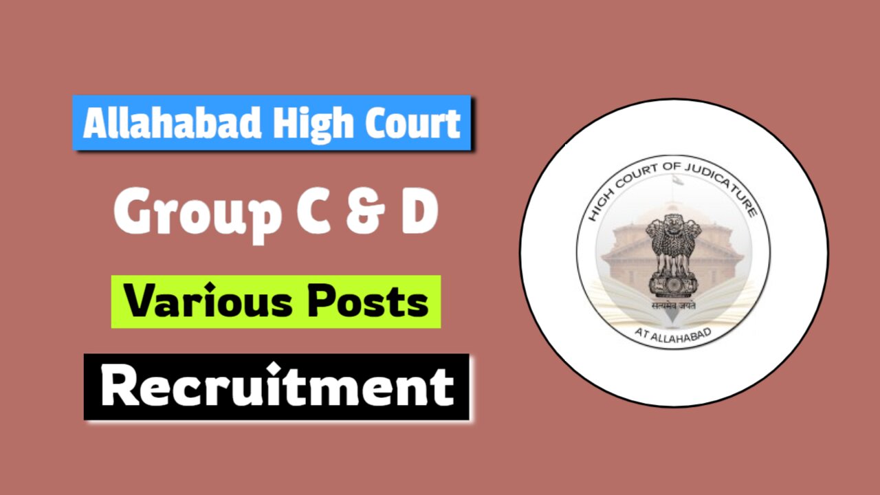 Allahabad High Court Group C & D Recruitment 2024