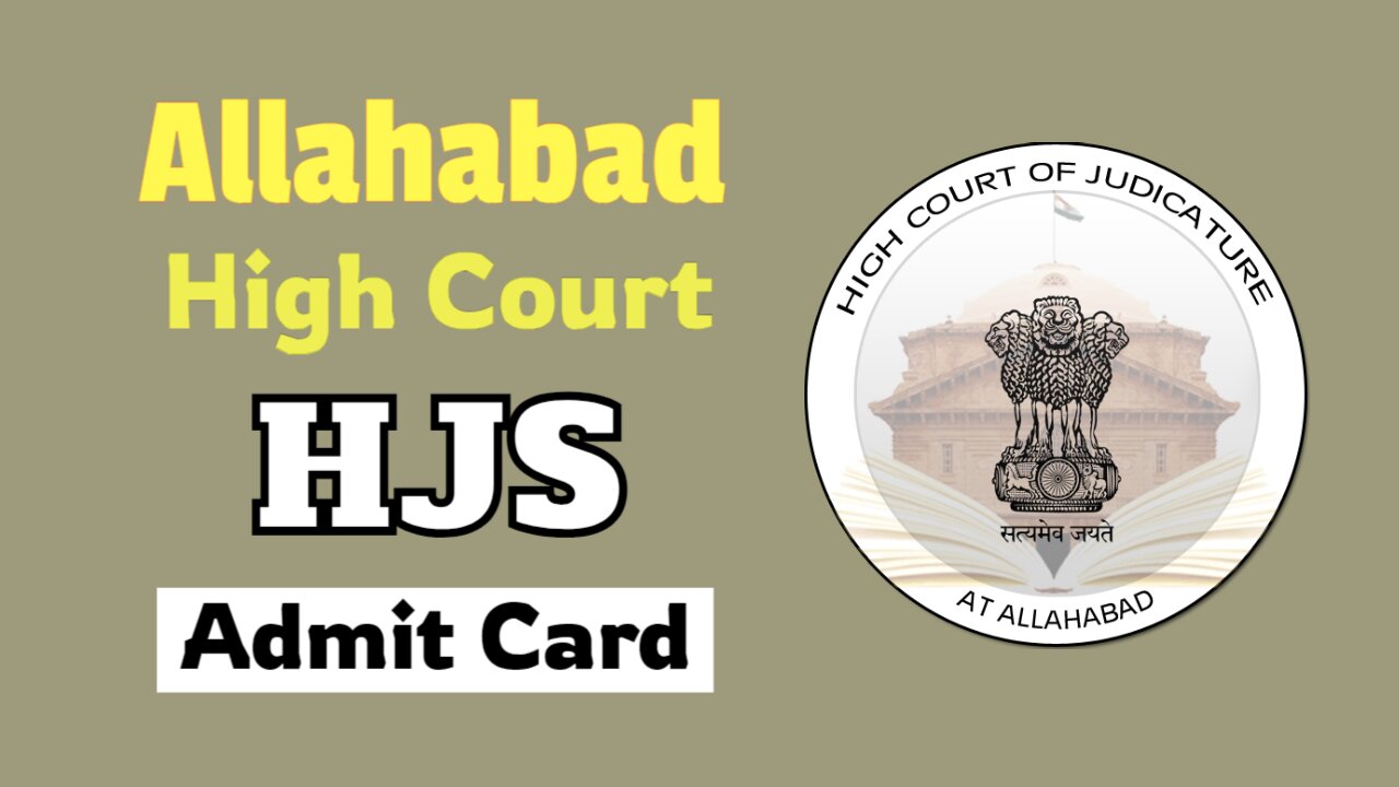 Allahabad High Court HJS Admit Card Exam Date 2024