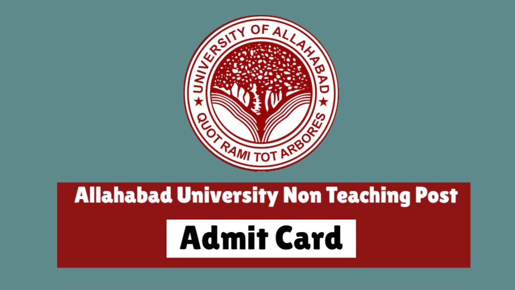 Allahabad University Non Teaching Post Admit Card