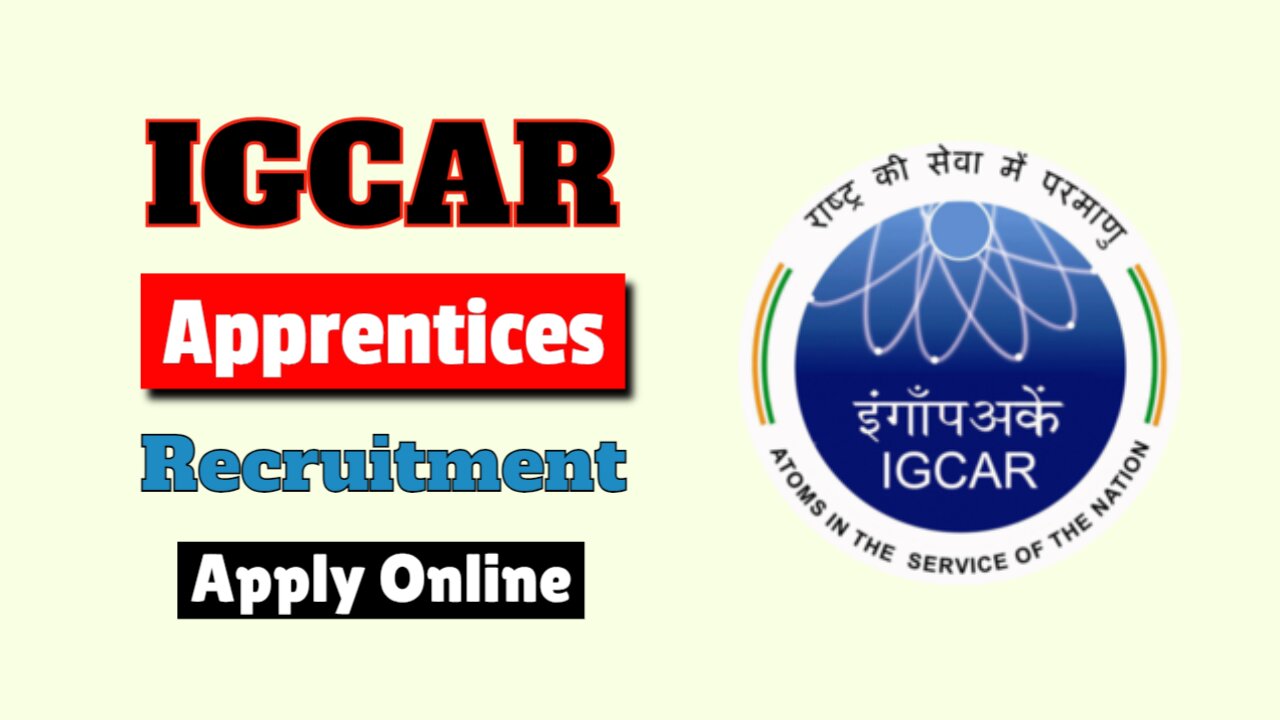 IGCAR Apprentice Recruitment Online Form 2024