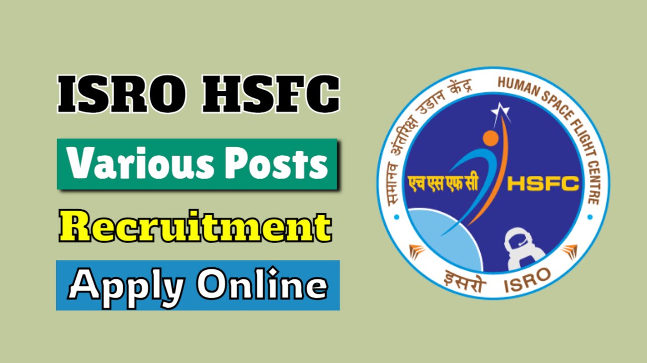 ISRO HSFC Various Post Recruitment Online Form 2024