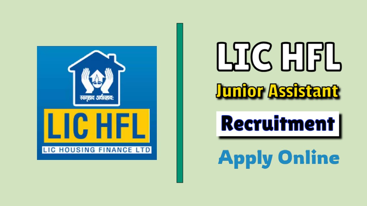 LIC HFL Junior Assistant Recruitment Online Form 2024