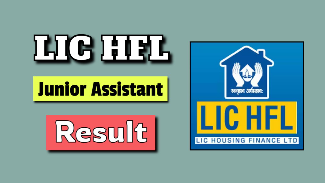 LIC HFL Junior Assistant Result 2024