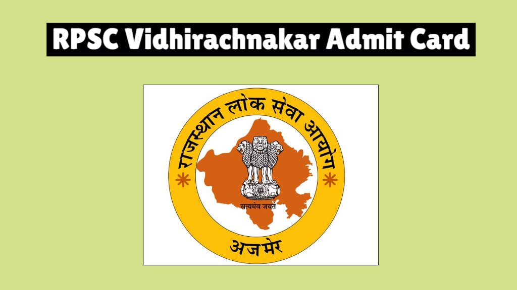 RPSC Vidhirachnakar Admit Card 2024