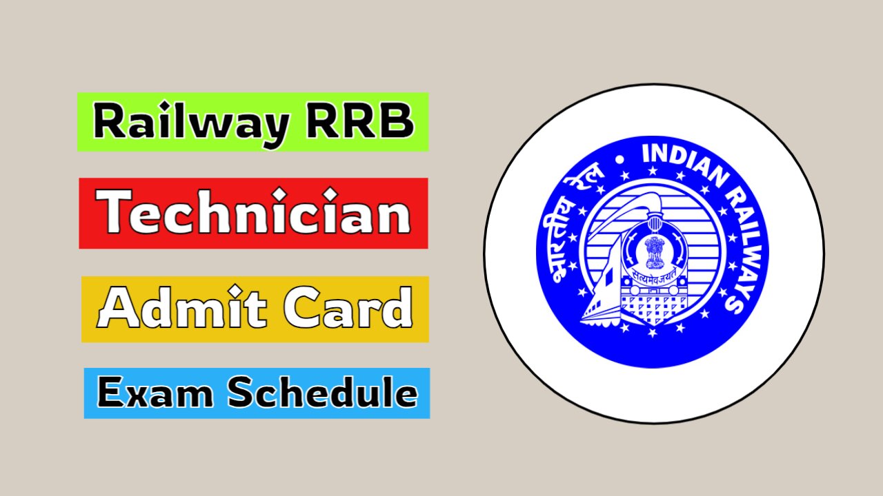 RRB Technician Admit card Exam Date 2024