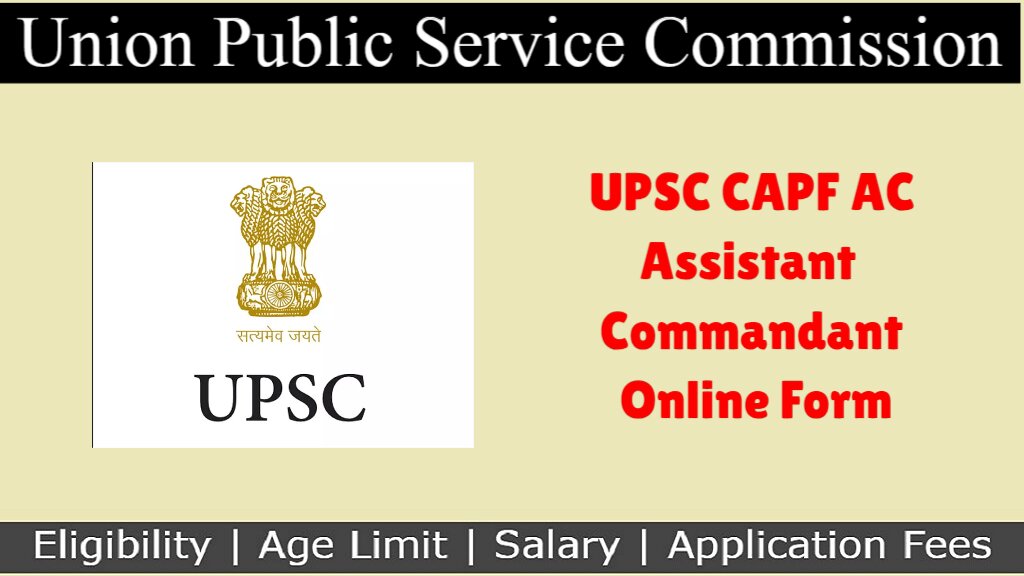 UPSC CPF AC Online Form 2024
