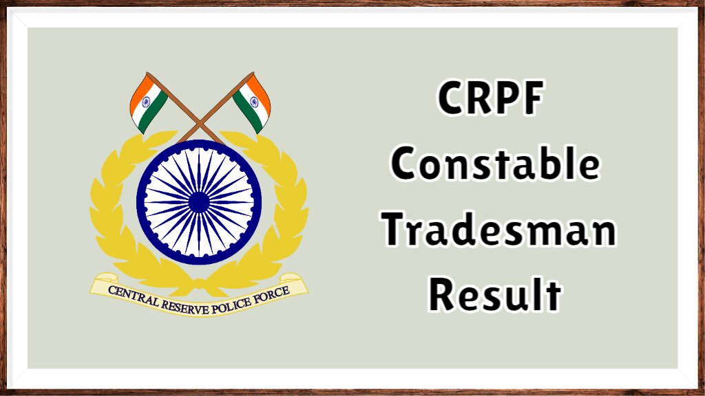 crpf constable tradesman result 2024