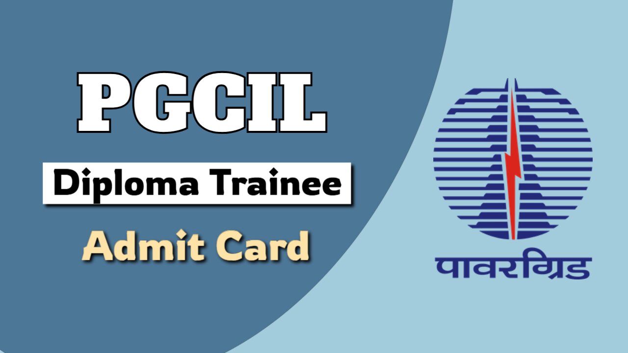 pgcil diploma trainee admit card exam date 2025