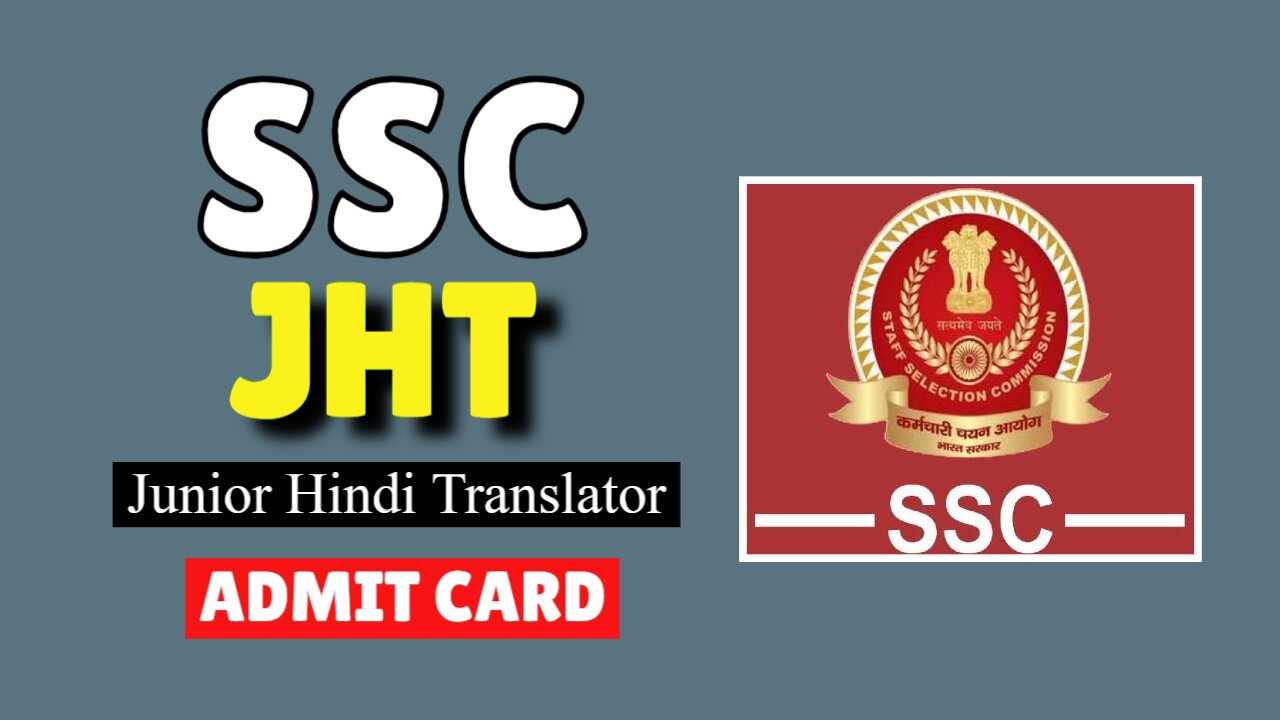 ssc jht admit card exam date